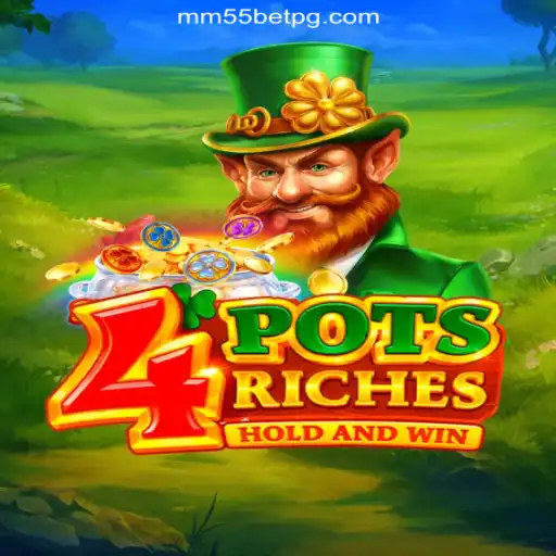 Discovering 4potsriches on mm55bet.com - The Ultimate Gaming Experience