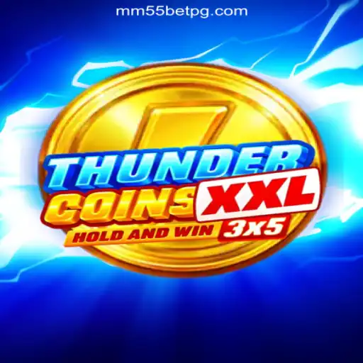 Experience the Thrill of ThunderCoinsXxl on mm55bet.com